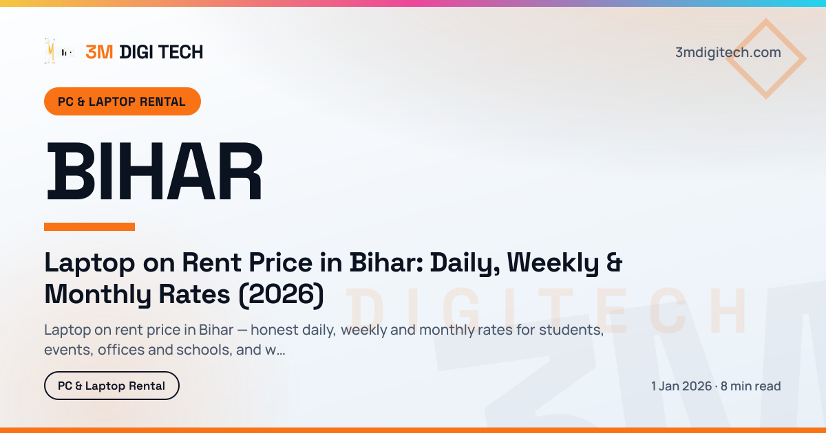 Laptop on Rent Price in Bihar: Daily, Weekly & Monthly Rates (2026)