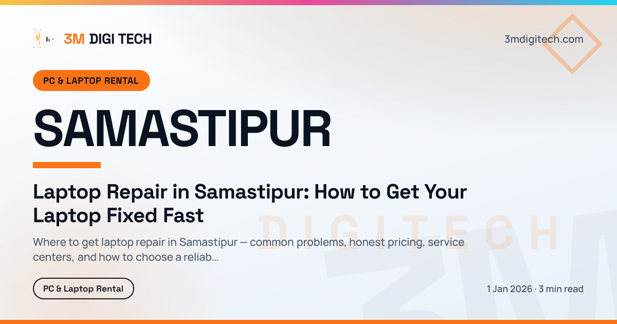 Laptop Repair in Samastipur: How to Get Your Laptop Fixed Fast