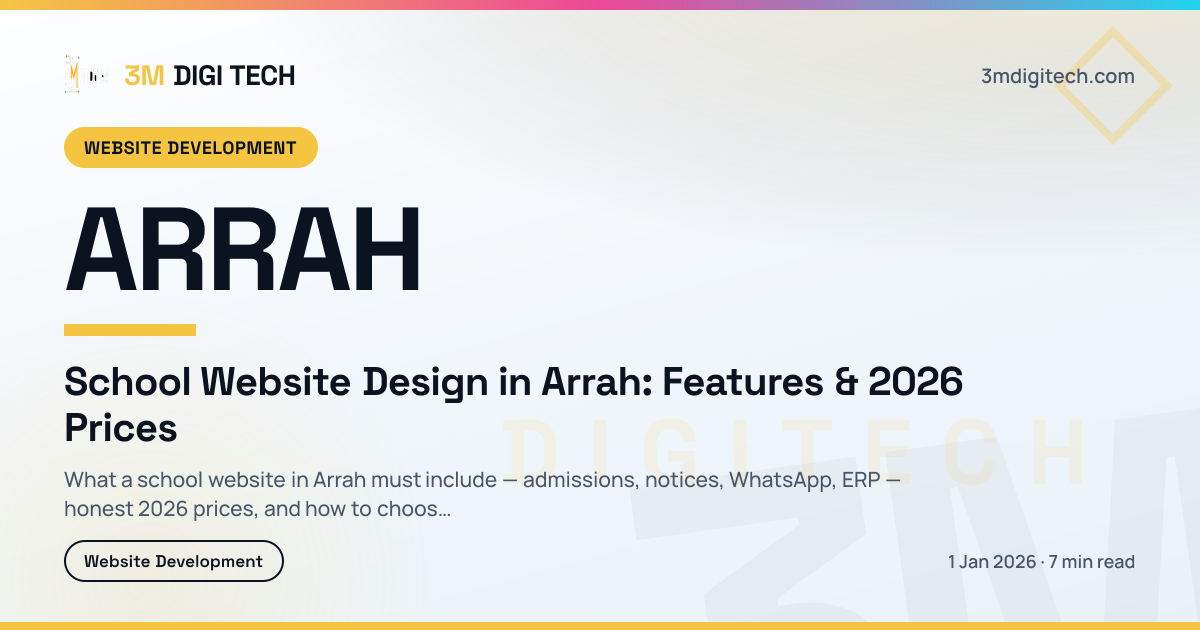 School Website Design in Arrah: Features & 2026 Prices