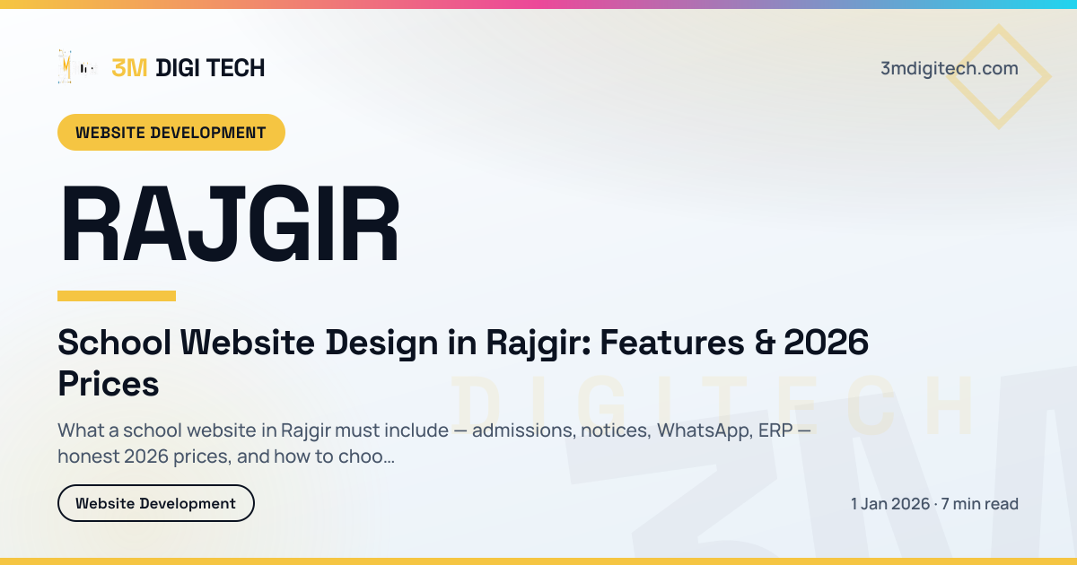 School Website Design in Rajgir: Features & 2026 Prices