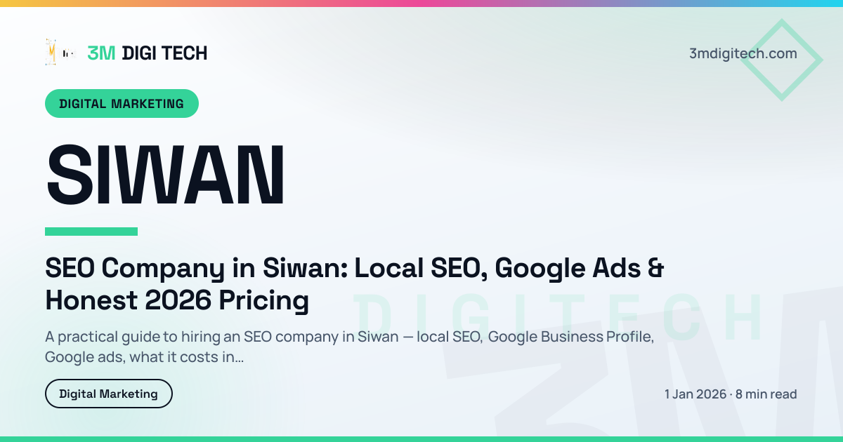 SEO Company in Siwan: Local SEO, Google Ads & Honest 2026 Pricing