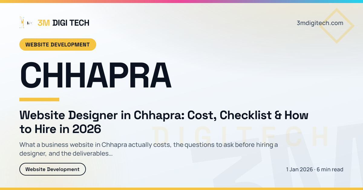 Website Designer in Chhapra: Cost, Checklist & How to Hire in 2026