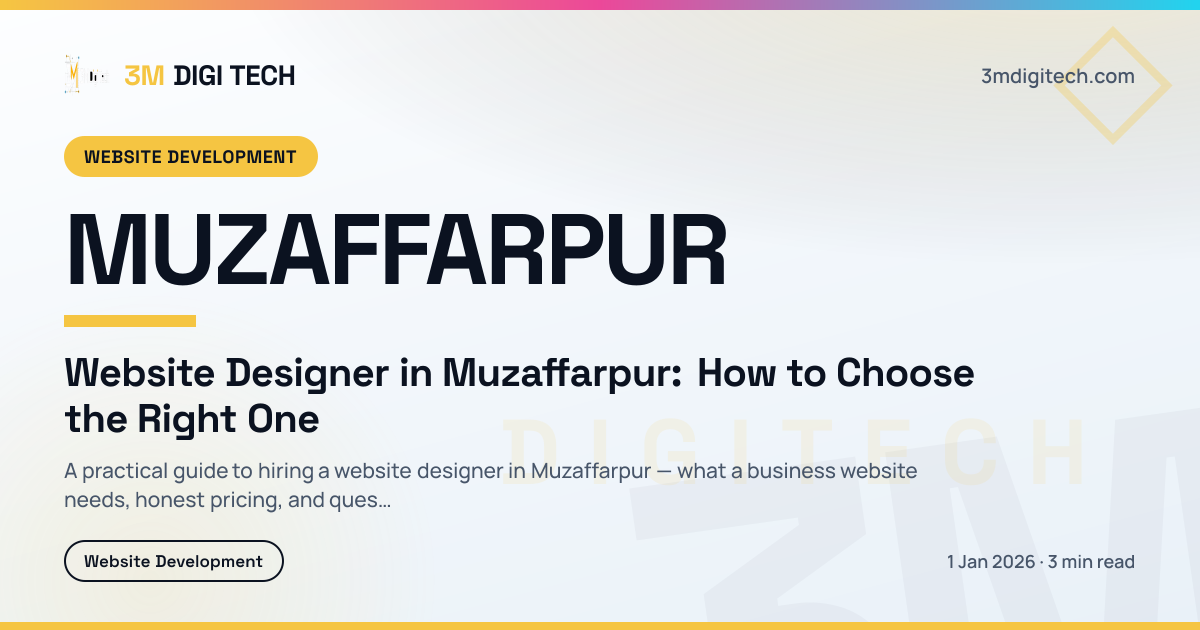 Website Designer in Muzaffarpur: How to Choose the Right One