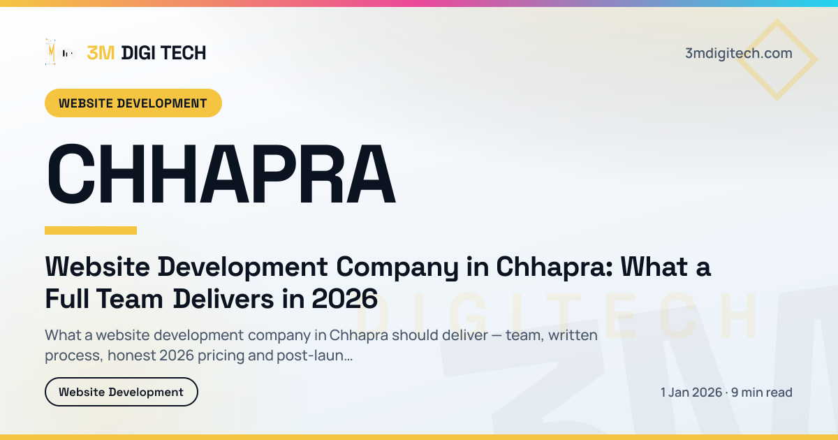 Website Development Company in Chhapra: What a Full Team Delivers in 2026